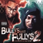 Gangsta Without the Rap by Bullys Wit Fullys