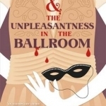 Dandy Gilver and the Unpleasantness in the Ballroom