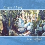 Down That Road by Green &amp; Root