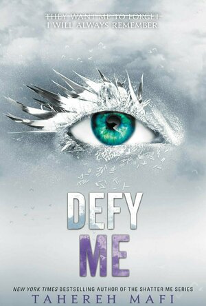 Defy Me (Shatter Me #5)