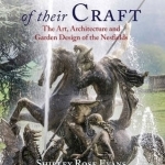 Masters of Their Craft: The Art, Architecture and Garden Design of the Nesfields