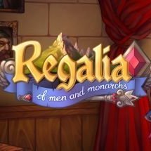 Regalia : Of Men and Monarchs - Royal Edition 