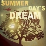 Summer Day&#039;s Dream