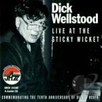 Live at the Sticky Wicket by Dick Wellstood