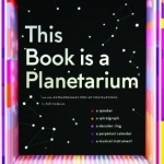 This Book is a Planetarium: And Other Extraordinary Pop-Up Contraptions