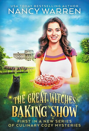 The Great Witches Baking Show (Great Witches Baking Show #1)