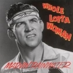 Whole Lotta Woman by Marvin Rainwater