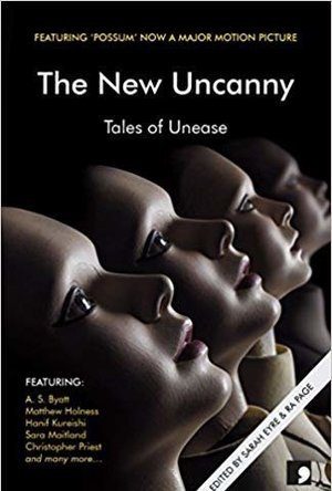 The New Uncanny: Tales of Unease