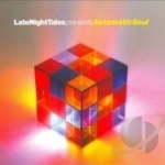 LateNightTales Presents Automatic Soul by Groove Armada