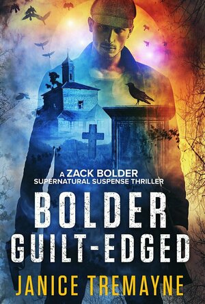 Bolder Guilt-Edged (Zack Bolder #3)