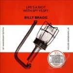 Life&#039;s a Riot with Spy vs Spy by Billy Bragg