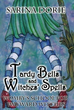 Tardy Bells and Witches&#039; Spells