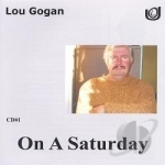 On A Saturday by Lou Gogan