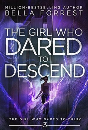 The Girl Who Dared To Descend