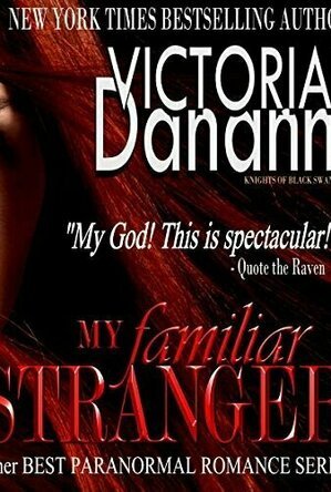 My Familiar Stranger (Knights of Black Swan, #1)