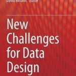 New Challenges for Data Design