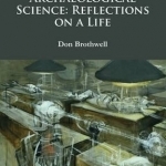 A Faith in Archaeological Science: Reflections on a Life