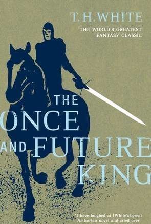 The Once and Future King (The Once and Future King #1-4)