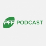 PFF Pro Podcast NFL | Draft | Football