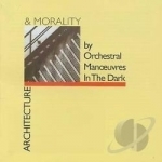 Architecture &amp; Morality by Orchestral Manoeuvres In The Dark