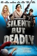 Silent But Deadly (2014)