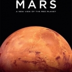 Mars: A New View of the Red Planet