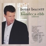 Kander and Ebb Album Soundtrack by Brent Barrett / Original Soundtrack