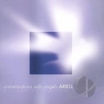 Conversations With Angels by Ariell