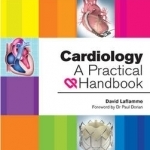 Cardiology: A Practical Handbook