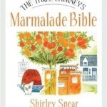 The Three Chimneys Marmalade Bible