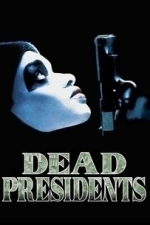 Dead Presidents (1995)