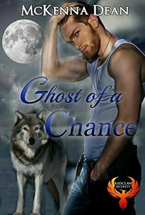 Ghost of a Chance (Redclaw Security #2)