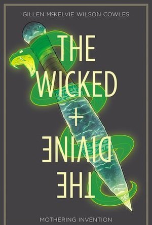 The Wicked + the Divine, Vol. 7: Mothering Invention