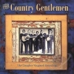 Complete Vanguard Recordings by The Country Gentlemen