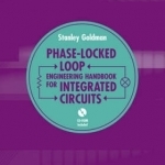 Phase-locked Loops Engineering Handbook for Integrated Circuits
