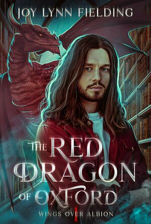 The Red Dragon of Oxford (Wings over Albion #1)