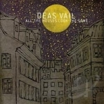 All the Houses Look the Same by Deas Vail