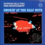Smokin&#039; at the Half Note by Wes Montgomery / Wynton Kelly Trio