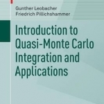 Introduction to Quasi-Monte Carlo Integration and Applications