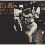 Life, Love &amp; the Blues by Etta James