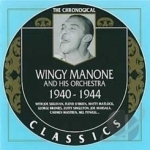 1940-1944 by Wingy Manone &amp; His Orchestra