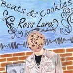 Beats &amp; Cookies by Ross Lara