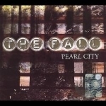 Pearl City 1996 by The Fall