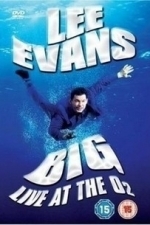 Lee Evans Big Live at the 02 (2008)