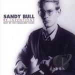 Re-Inventions: Best of the Vanguard Years by Sandy Bull