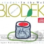 Vilem Blodek: V studni (In The Well) by Blodek / Prague Nat&#039;L Theatre Chorus / Stych