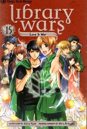 Library Wars: Love &amp; War, Vol. 15