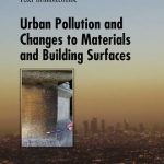Urban Pollution and Changes to Materials and Building Surfaces