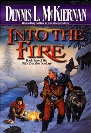 Into the Fire (Book Two of the Hel&#039;s Crucible Duology)