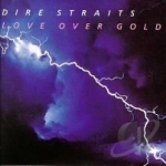 Love Over Gold by Dire Straits